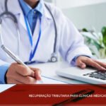 Recuperação Tributária para clinicas médicas